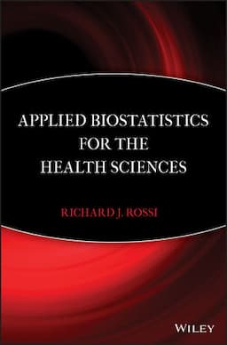 Applied Biostatistics for the Health Sciences