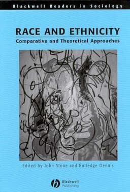 Race and Ethnicity: Comparative and Theoretical Approaches