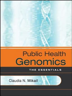 Public Health Genomics: The Essentials