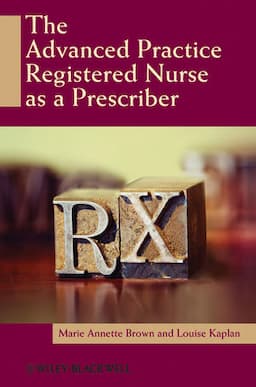 The Advanced Practice Registered Nurse as a Prescriber