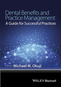 Dental Benefits and Practice Management: A Guide for Successful Practices