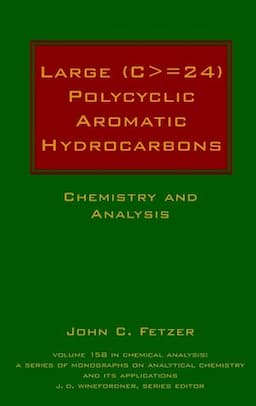 Large (C> = 24) Polycyclic Aromatic Hydrocarbons: Chemistry and Analysis