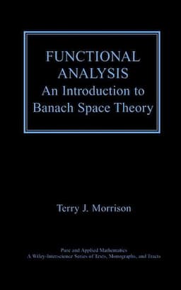 Functional Analysis: An Introduction to Banach Space Theory