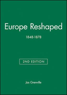 Europe Reshaped: 1848-1878, 2nd Edition