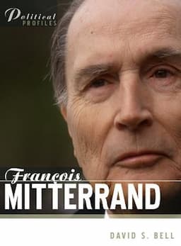 Francois Mitterrand: A Political Biography