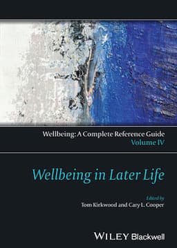 Wellbeing: A Complete Reference Guide, Volume IV, Wellbeing in Later Life