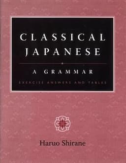 Classical Japanese: A Grammar