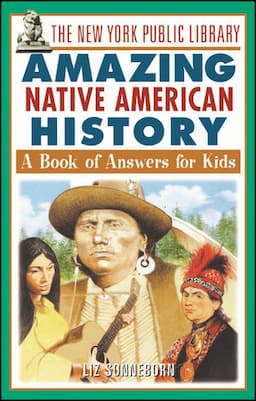 The New York Public Library Amazing Native American History: A Book of Answers for Kids