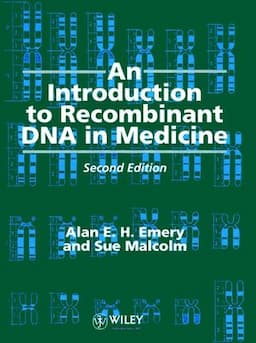 An Introduction to Recombinant DNA in Medicine, 2nd Edition