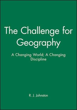 The Challenge for Geography: A Changing World; A Changing Discipline