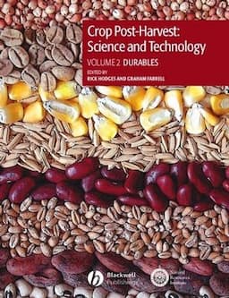 Crop Post-Harvest: Science and Technology, Volume 2: Durables - Case Studies in the Handling and Storage of Durable Commodities