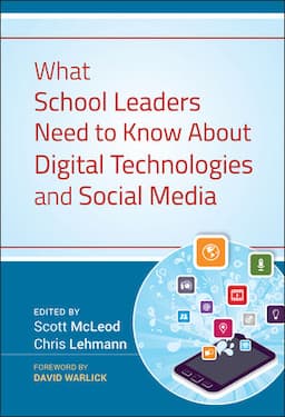 What School Leaders Need to Know About Digital Technologies and Social Media