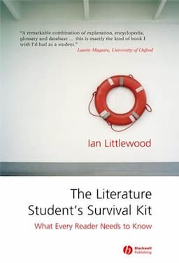 The Literature Student's Survival Kit: What Every Reader Needs to Know