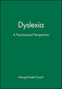 Dyslexia: A Psychosocial Perspective