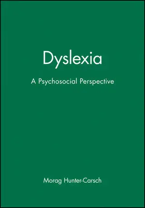 Dyslexia: A Psychosocial Perspective