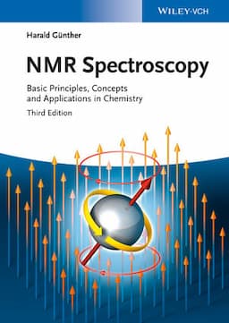 NMR Spectroscopy: Basic Principles, Concepts and Applications in Chemistry, 3rd Edition