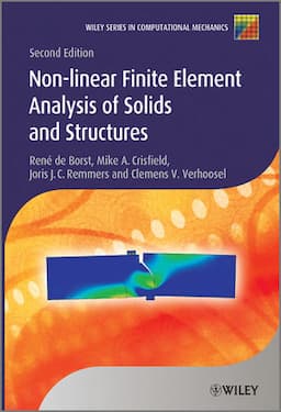 Nonlinear Finite Element Analysis of Solids and Structures, 2nd Edition