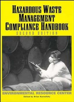 Hazardous Waste Management: Compliance Handbook Environmental Resource Center, 2nd Edition