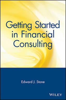 Getting Started in Financial Consulting