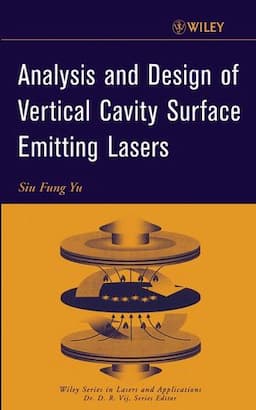 Analysis and Design of Vertical Cavity Surface Emitting Lasers