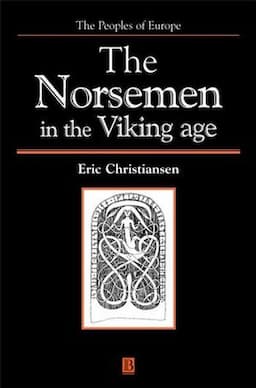 The Norsemen in the Viking Age