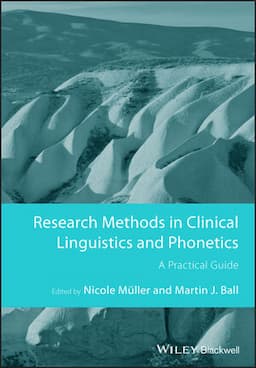 Research Methods in Clinical Linguistics and Phonetics: A Practical Guide