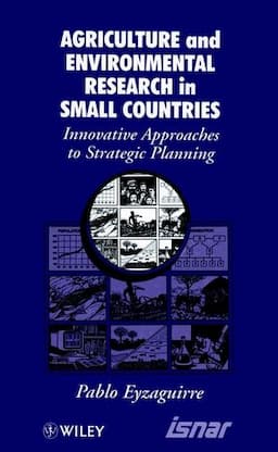 Agricultural and Environmental Research in Small Countries: Innovative Approaches to Strategic Planning