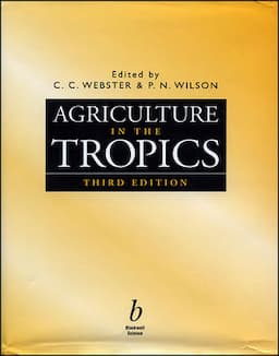 Agriculture in the Tropics, 3rd Edition