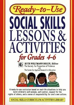 Ready-to-Use Social Skills Lessons & Activities for Grades 4 - 6