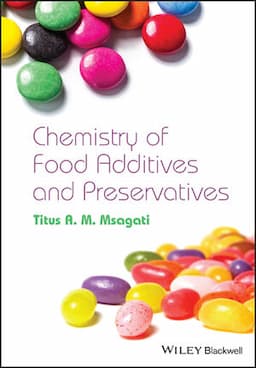 The Chemistry of Food Additives and Preservatives