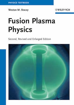 Fusion Plasma Physics, 2nd Edition