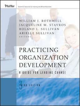 Practicing Organization Development: A Guide for Leading Change, 3rd Edition