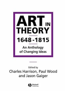 Art in Theory 1648-1815: An Anthology of Changing Ideas