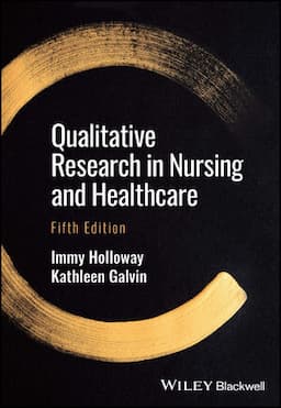 Qualitative Research in Nursing and Healthcare , 5th Edition