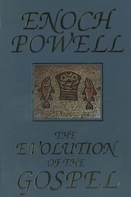 The Evolution of the Gospel: A New Translation of the First Gospel with Commentary and Introductory Essay