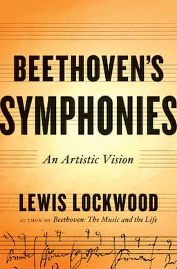 The Beethoven Symphonies: An Artistic Vision