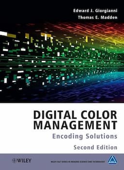 Digital Color Management: Encoding Solutions, 2nd Edition