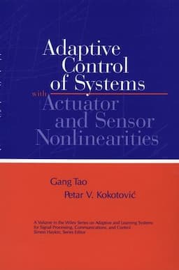 Adaptive Control of Systems with Actuator and Sensor Nonlinearities