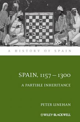 Spain, 1157-1300: A Partible Inheritance