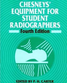 Chesneys' Equipment for Student Radiographers, 4th Edition