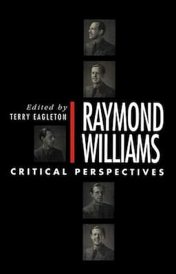 Raymond Williams: A Critical Reader