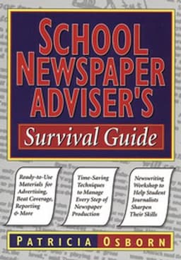 School Newspaper Adviser's Survival Guide