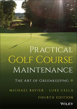 Practical Golf Course Maintenance: The Art of Greenkeeping, 4th Edition