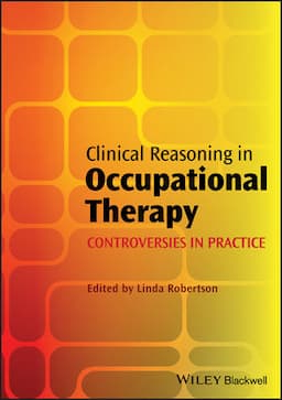 Clinical Reasoning in Occupational Therapy