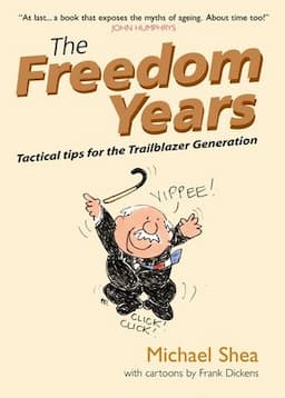 The Freedom Years: Tactical Tips for the Trailblazer Generation