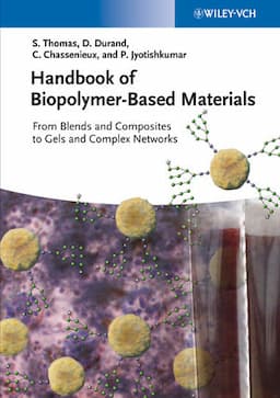 Handbook of Biopolymer-Based Materials: From Blends and Composites to Gels and Complex Networks