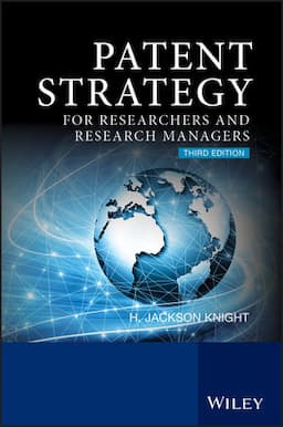 Patent Strategy: For Researchers and Research Managers, 3rd Edition