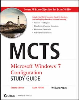 MCTS Microsoft Windows 7 Configuration Study Guide: Exam 70-680, Study Guide, 2nd Edition