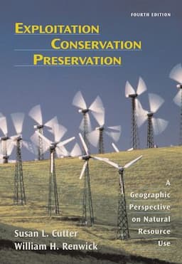 Exploitation Conservation Preservation: A Geographic Perspective on Natural Resource Use, 4th Edition