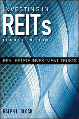 Investing in REITs: Real Estate Investment Trusts, 4th Edition